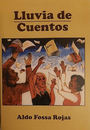 Lluvia de cuentos by Aldo Fossa Rojas