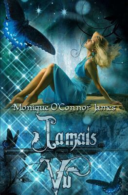 Jamais Vu by Monique O. James