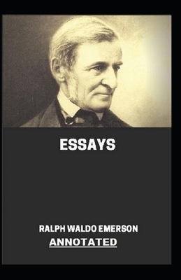 Essays Annotated by Ralph Waldo Emerson