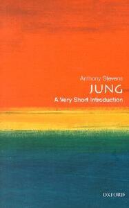 Jung: A Very Short Introduction by Anthony Stevens