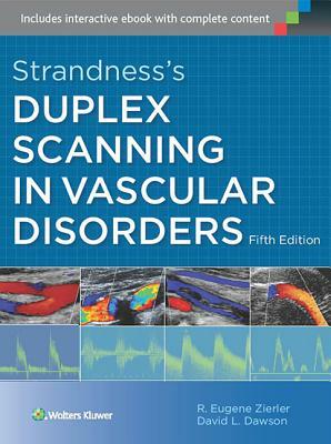 Strandness's Duplex Scanning in Vascular Disorders by R. Eugene Zierler, David L. Dawson