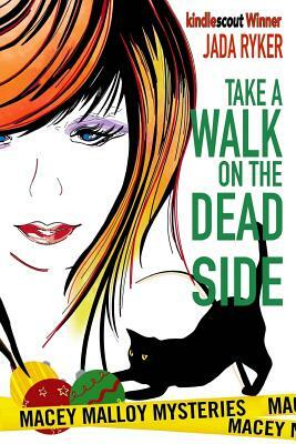 Take a Walk on the Dead Side by Jada Ryker