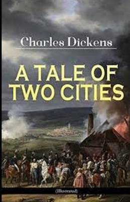 A Tale of Two Cities Illustrated by Charles Dickens