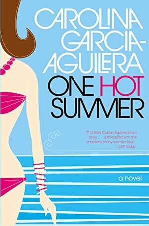 One Hot Summer by Carolina Garcia-Aguilera