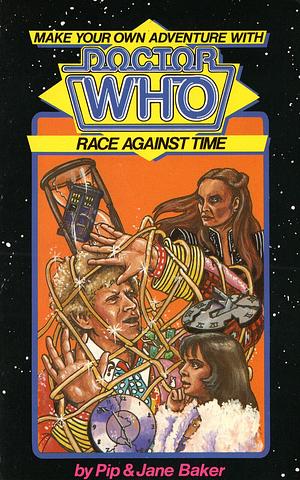Doctor Who: Race Against Time by Jane Baker, Pip Baker