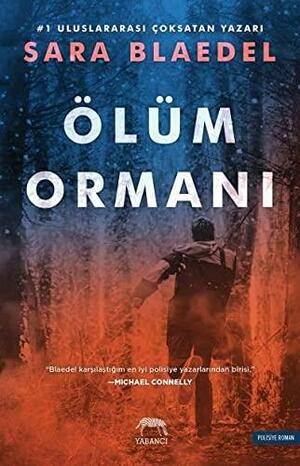 Ölüm Ormanı by Sara Blaedel