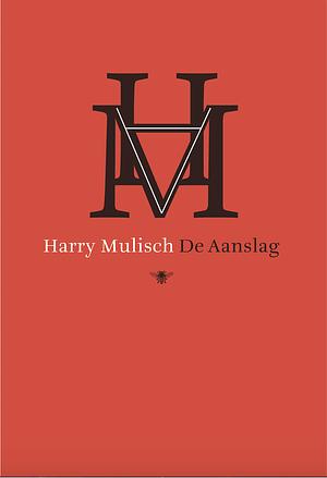 De Aanslag by Harry Mulisch