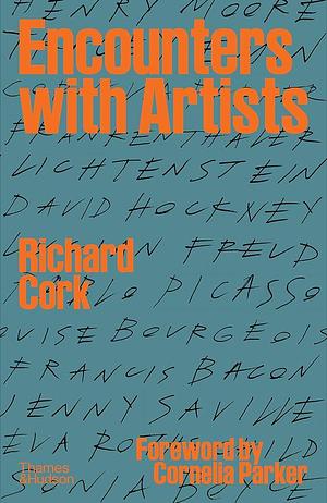 Encounters with Artists by Richard Cork