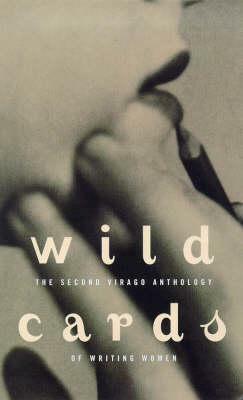 Virago Book of Writing Women: Wild Cards (Writing Women) by Andrea Badenoch, Jessica Treat, Kerry-Lee Powell, Writing Women