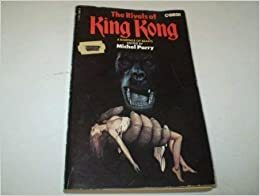 The Rivals of King Kong: A Rampage of Beasts by Michel Parry