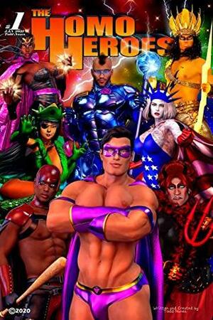 The Homo Heroes (first Issue): Issue 1 by Todd Nunes, Laurie Lovekraft