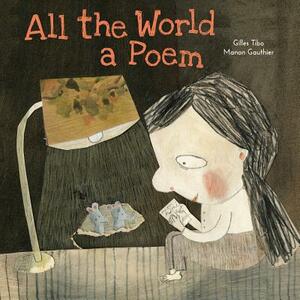 All the World a Poem by Gilles Tibo