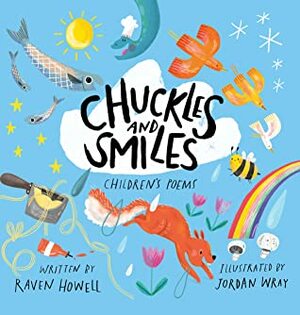 Chuckles and Smiles by Raven Howell