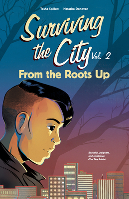 From the Roots Up by Tasha Spillett
