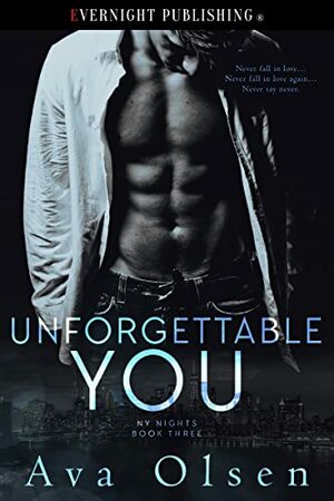 Unforgettable You  by Ava Olsen