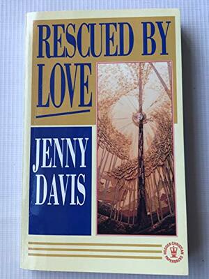 Rescued by Love by Jenny Davis