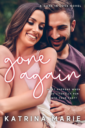 Gone Again by Katrina Marie