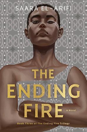 The Ending Fire by Saara El-Arifi