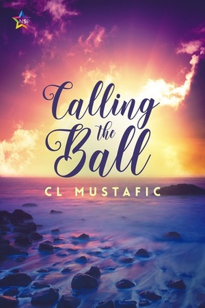 Calling the Ball by C.L. Mustafic