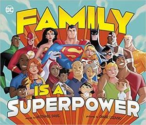 Family Is a Superpower by Michael Dahl, Omar Lozano