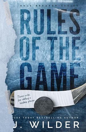 Rules of the Game by J. Wilder