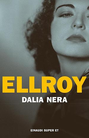 Dalia Nera by James Ellroy