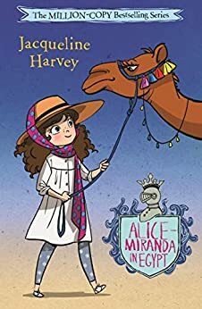 Alice-Miranda in Egypt: Alice-Miranda 20 by Jacqueline Harvey