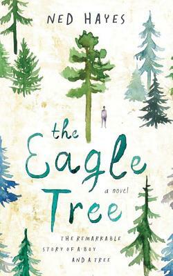 The Eagle Tree by Ned Hayes