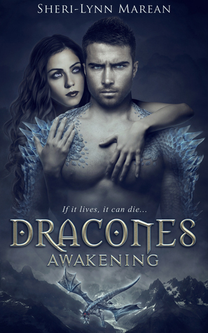Dracones Awakening by Sheri-Lynn Marean