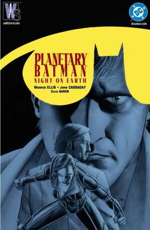 Planetary/Batman: Night on Earth by Warren Ellis, John Cassaday