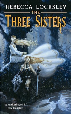 The Three Sisters by Rebecca Locksley, Jane Routley