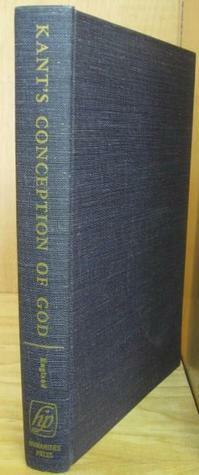 Kant's Conception of God by Immanuel Kant, Frederick Ernest England, G. Dawes Hicks