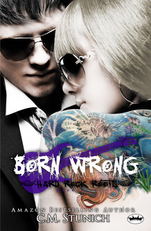 Born Wrong by C.M. Stunich