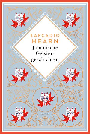 Japanische Geistergeschichten by Lafcadio Hearn