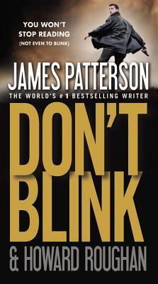 Don't Blink by Howard Roughan, James Patterson