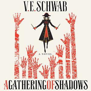 A Gathering of Shadows by V.E. Schwab