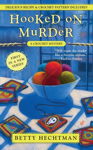 Hooked on Murder by Betty Hechtman
