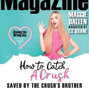 Saved by the Crush's Brother by Maggie Dallen