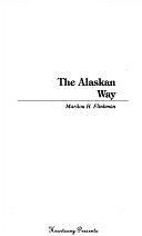The Alaskan Way by Marilou H. Flinkman