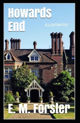 Howards End Illustrated by E.M. Forster