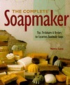 The Complete Soapmaker: Tips, Techniques and Recipes for Luxurious Handmade Soaps by Norma Coney