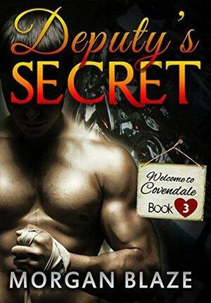 Deputy's Secret by Morgan Blaze