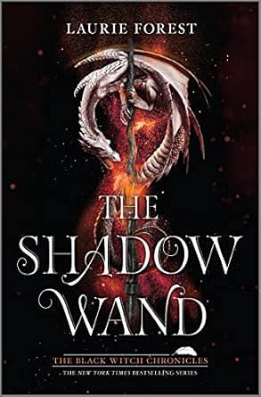 The Shadow Wand by Laurie Forest