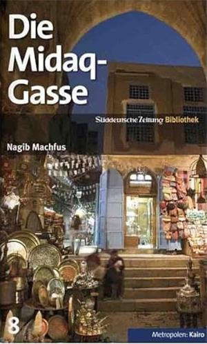 Die Midaq-Gasse by Naguib Mahfouz