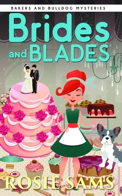 Brides and Blades by Rosie Sams