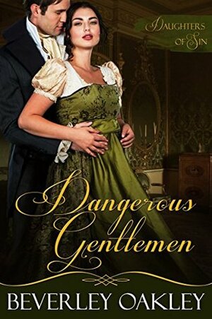 Dangerous Gentlemen by Beverley Oakley