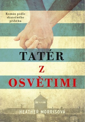 Tatér z Osvětimi by Heather Morris, Vladimír Fuksa