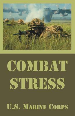 Combat Stress by U. S. Marine Corps