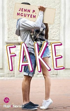Fake by Jenn P. Nguyen