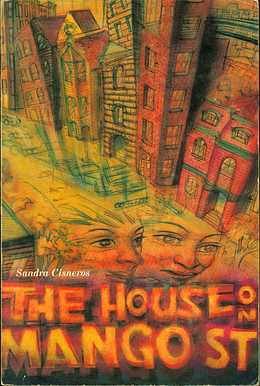 The House on Mango Street by Sandra Cisneros